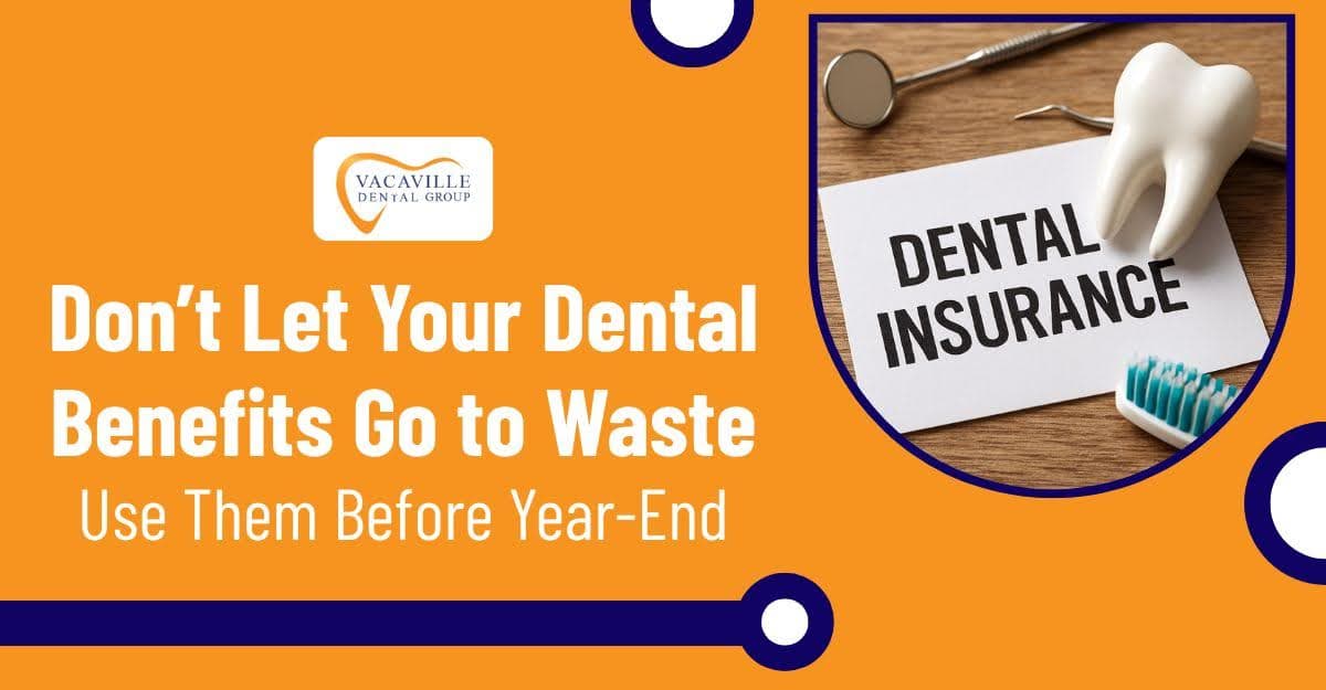 dont-let-your-dental-benefits-go-to-waste-use-them-before-year-end.jpg